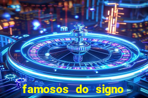 famosos do signo de cancer