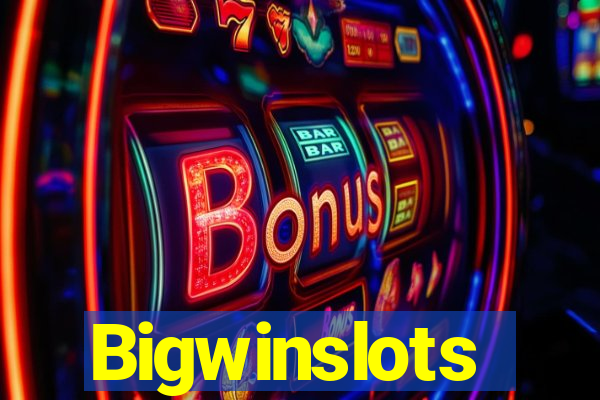 Bigwinslots