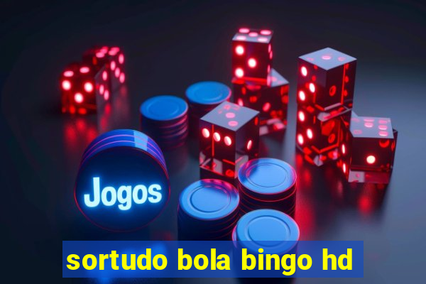 sortudo bola bingo hd