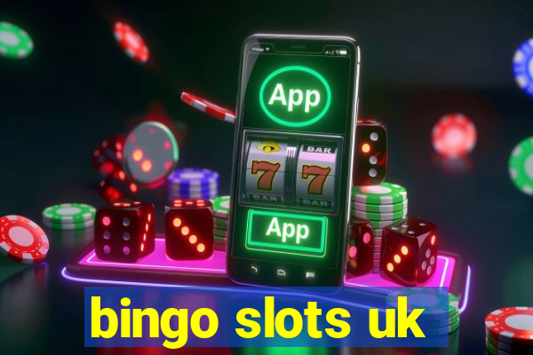 bingo slots uk