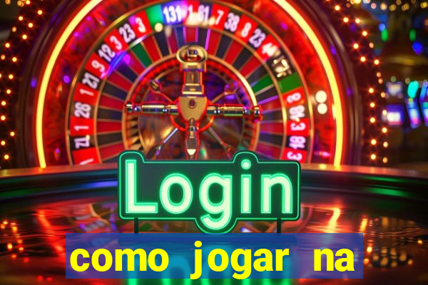 como jogar na roleta do cassino