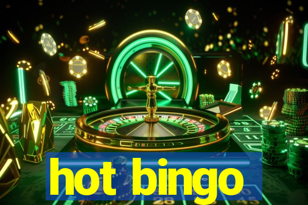 hot bingo