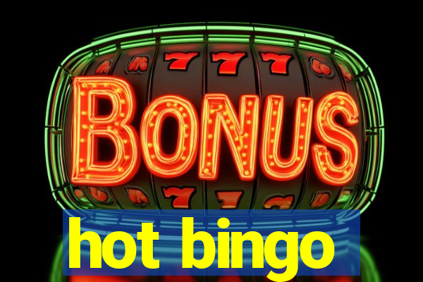 hot bingo