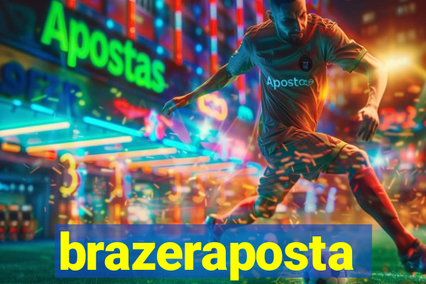 brazeraposta