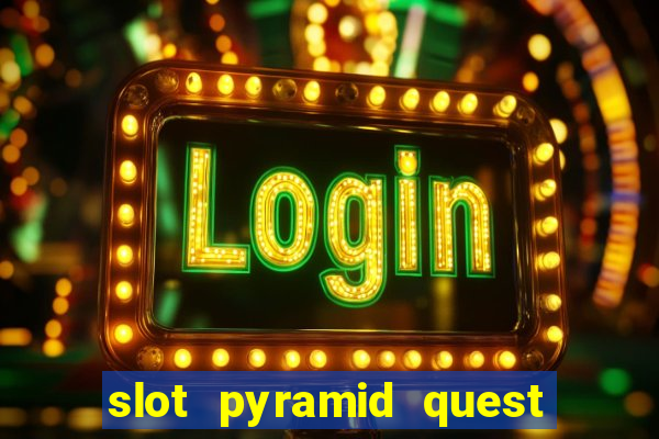 slot pyramid quest for immortality