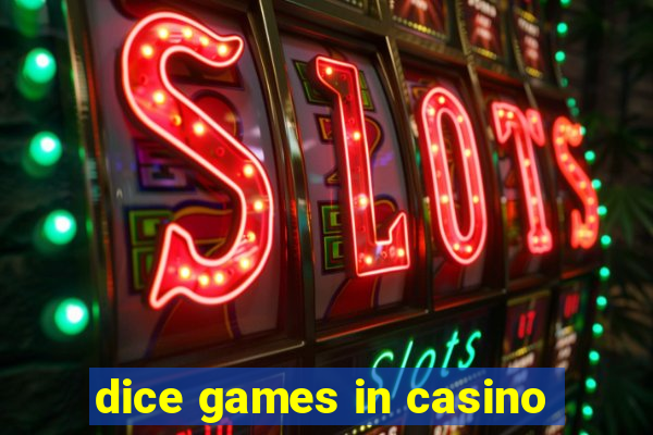 dice games in casino