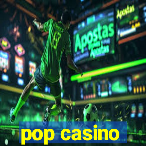 pop casino