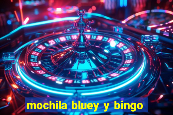 mochila bluey y bingo