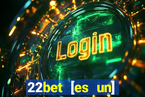 22bet [es un] casino online