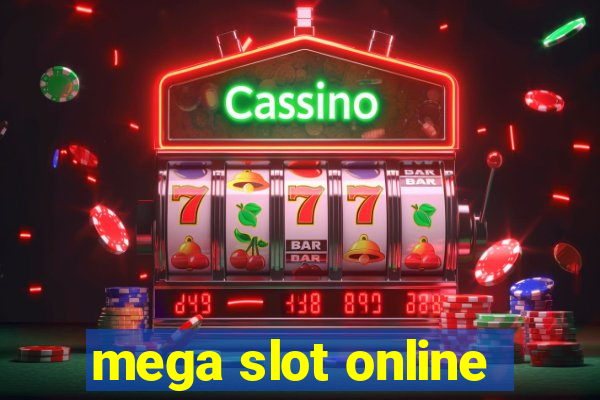 mega slot online