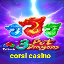 corsl casino