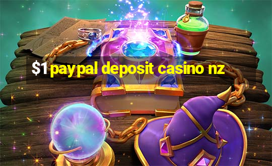 $1 paypal deposit casino nz