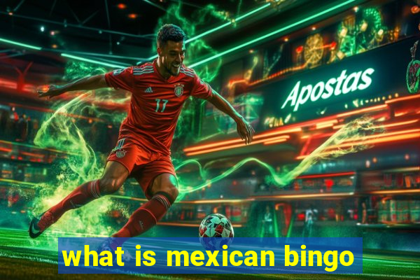 what is mexican bingo