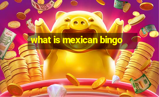 what is mexican bingo