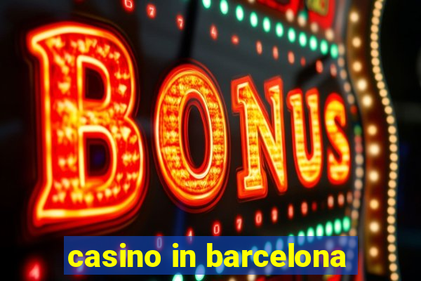 casino in barcelona