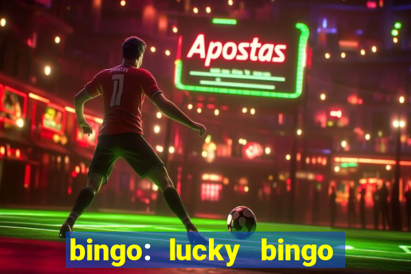 bingo: lucky bingo jogos casa