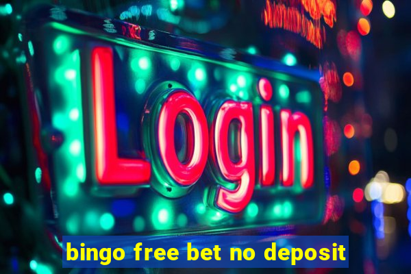 bingo free bet no deposit