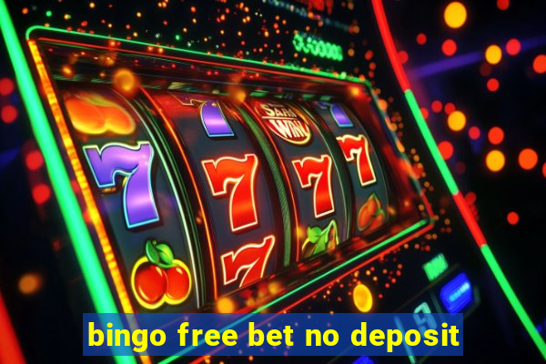 bingo free bet no deposit