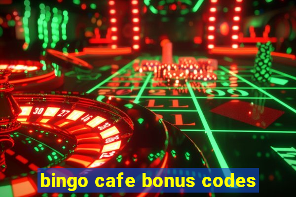 bingo cafe bonus codes