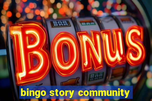 bingo story community