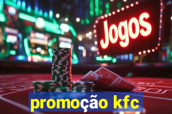 promoção kfc