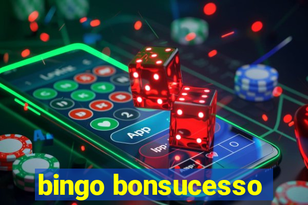 bingo bonsucesso