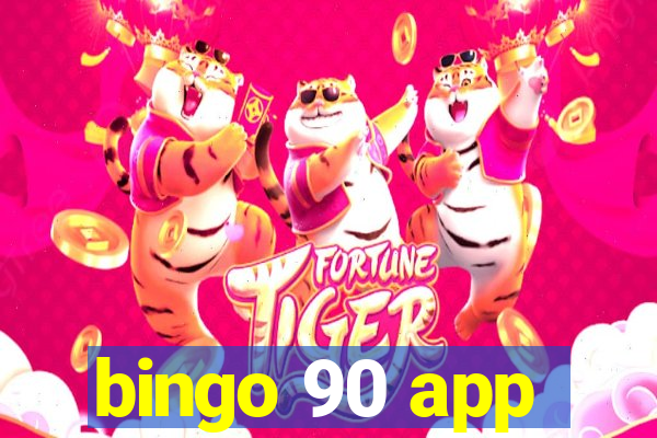 bingo 90 app