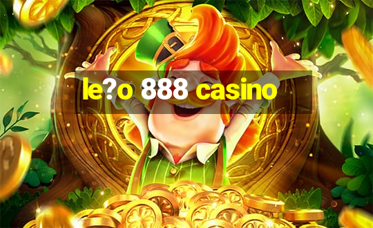 le?o 888 casino