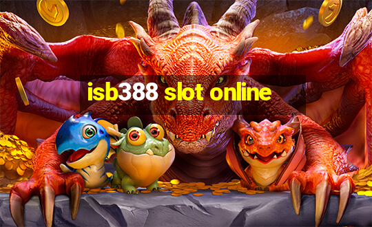 isb388 slot online