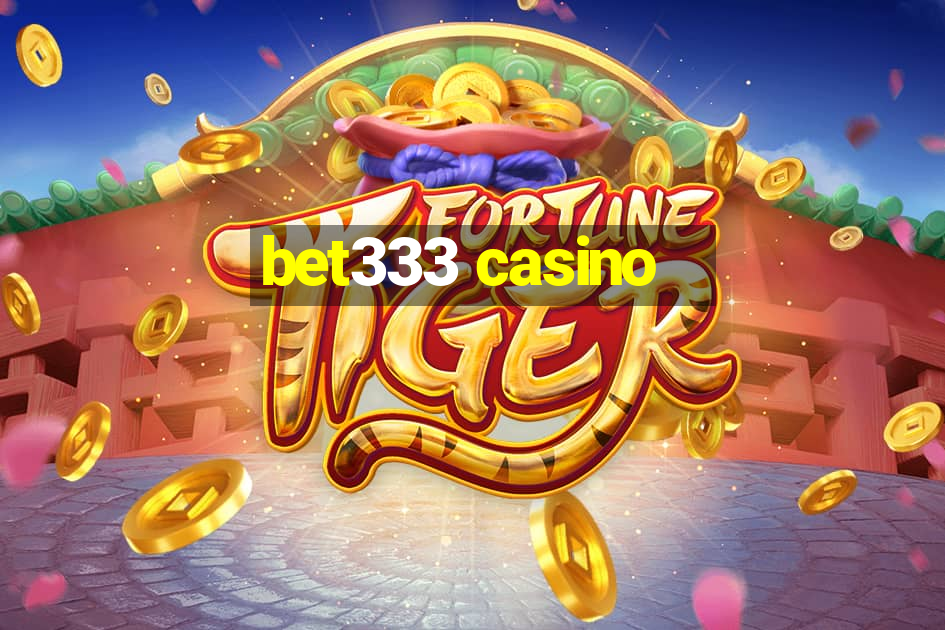 bet333 casino