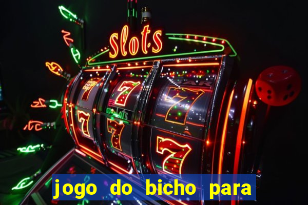 jogo do bicho para ganhar dinheiro