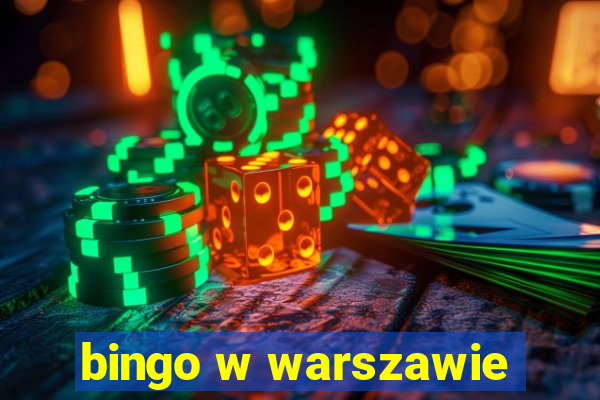 bingo w warszawie