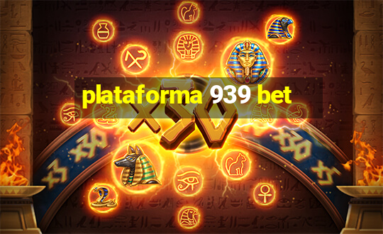 plataforma 939 bet