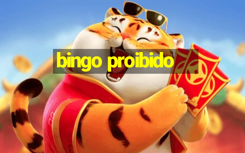 bingo proibido