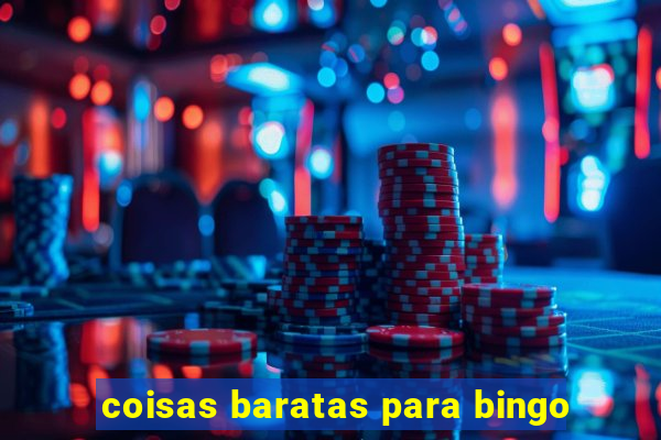 coisas baratas para bingo