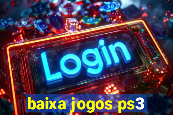 baixa jogos ps3