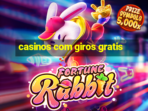 casinos com giros gratis