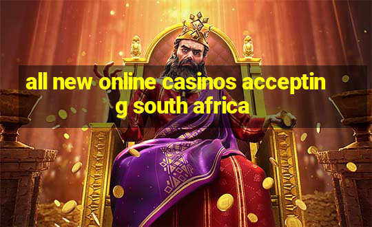 all new online casinos accepting south africa