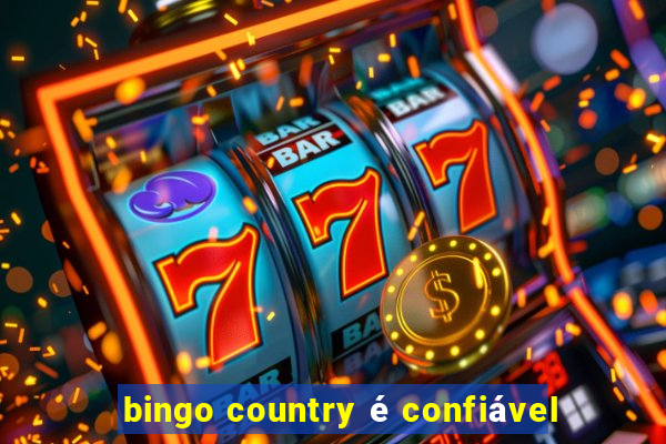 bingo country é confiável