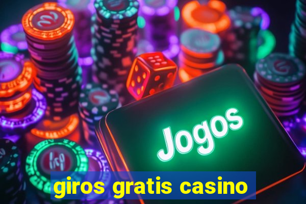 giros gratis casino