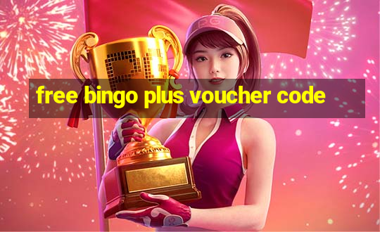 free bingo plus voucher code