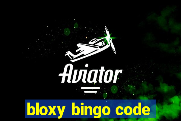 bloxy bingo code