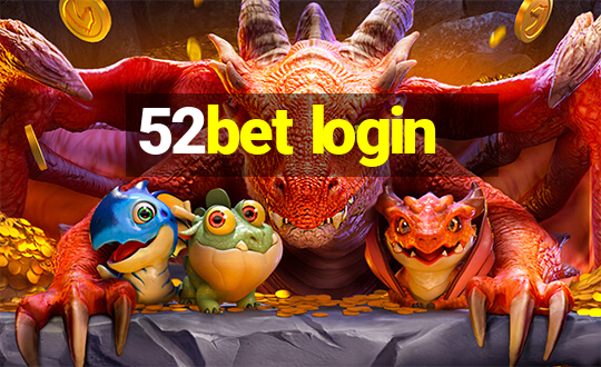 52bet login