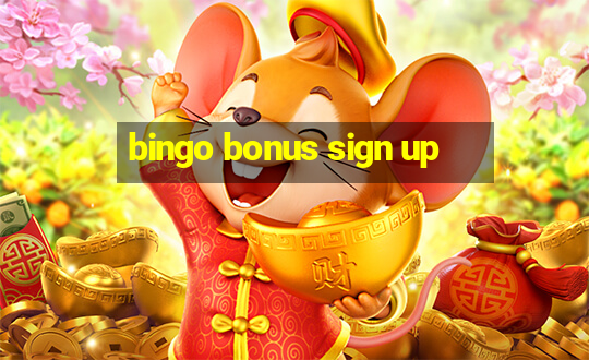 bingo bonus sign up