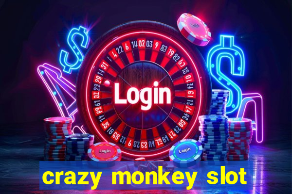 crazy monkey slot