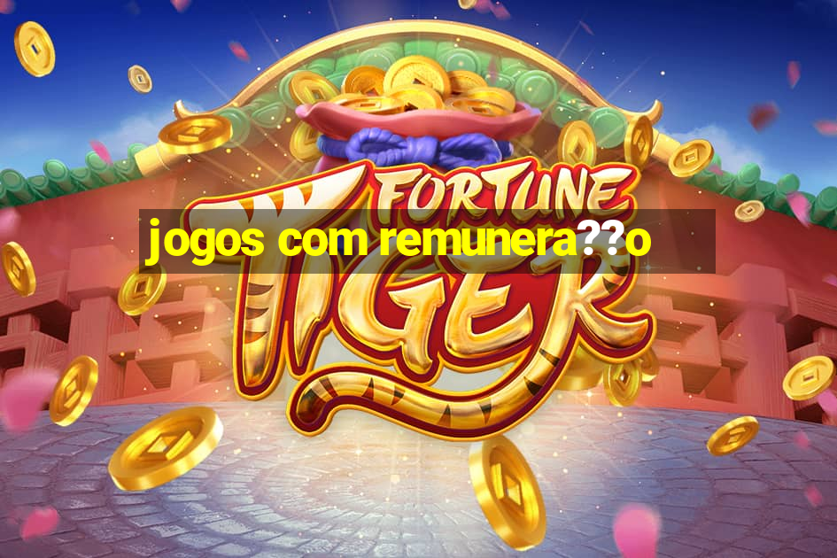 jogos com remunera??o