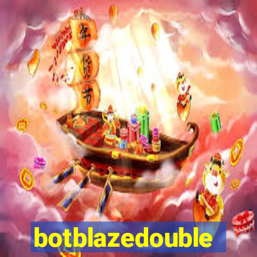 botblazedouble