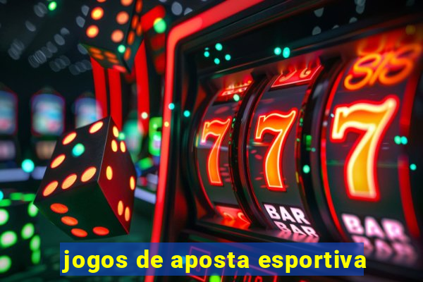 jogos de aposta esportiva