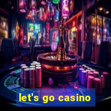 let's go casino