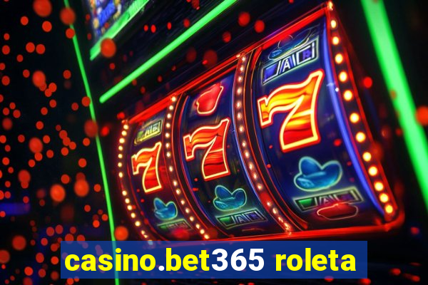 casino.bet365 roleta